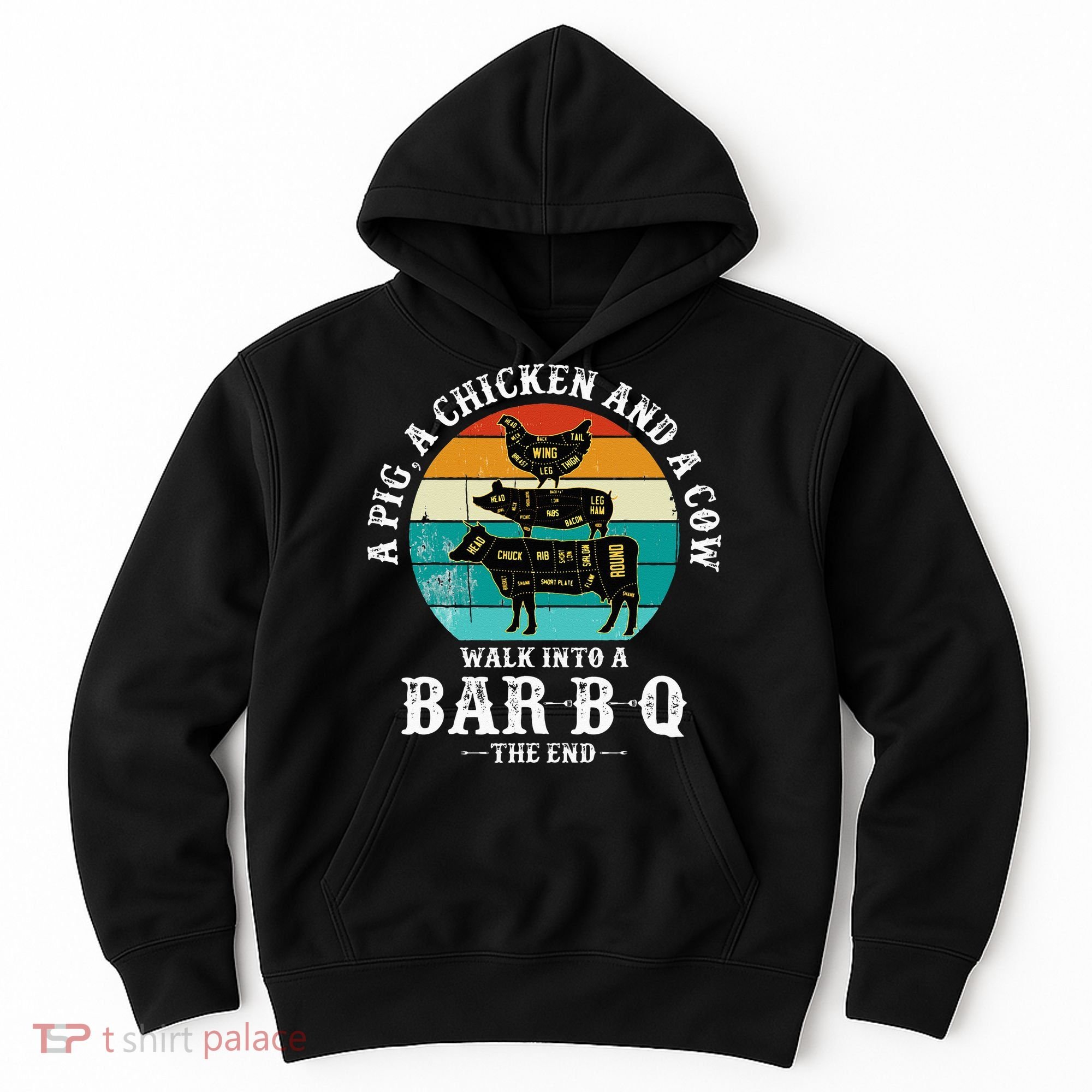 Funny BBQ DAD A Pig A Chicken And A Cow Walk into a BarBQ Hoodie