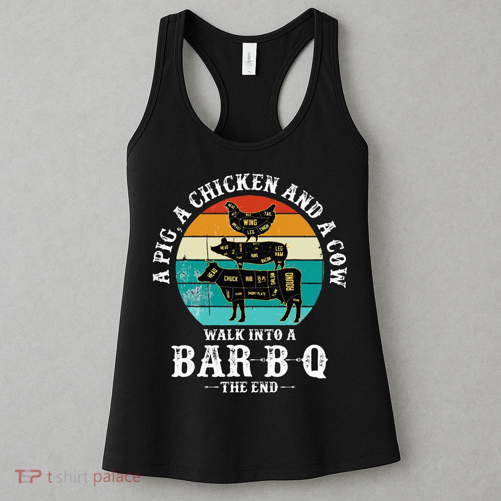 Funny BBQ DAD A Pig A Chicken And A Cow Walk into a BarBQ Women's Tank Top