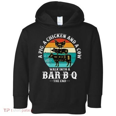 Funny BBQ DAD A Pig A Chicken And A Cow Walk into a BarBQ Toddler Hoodie