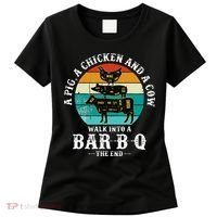 Funny BBQ DAD A Pig A Chicken And A Cow Walk into a BarBQ Women's T-Shirt thumb 0