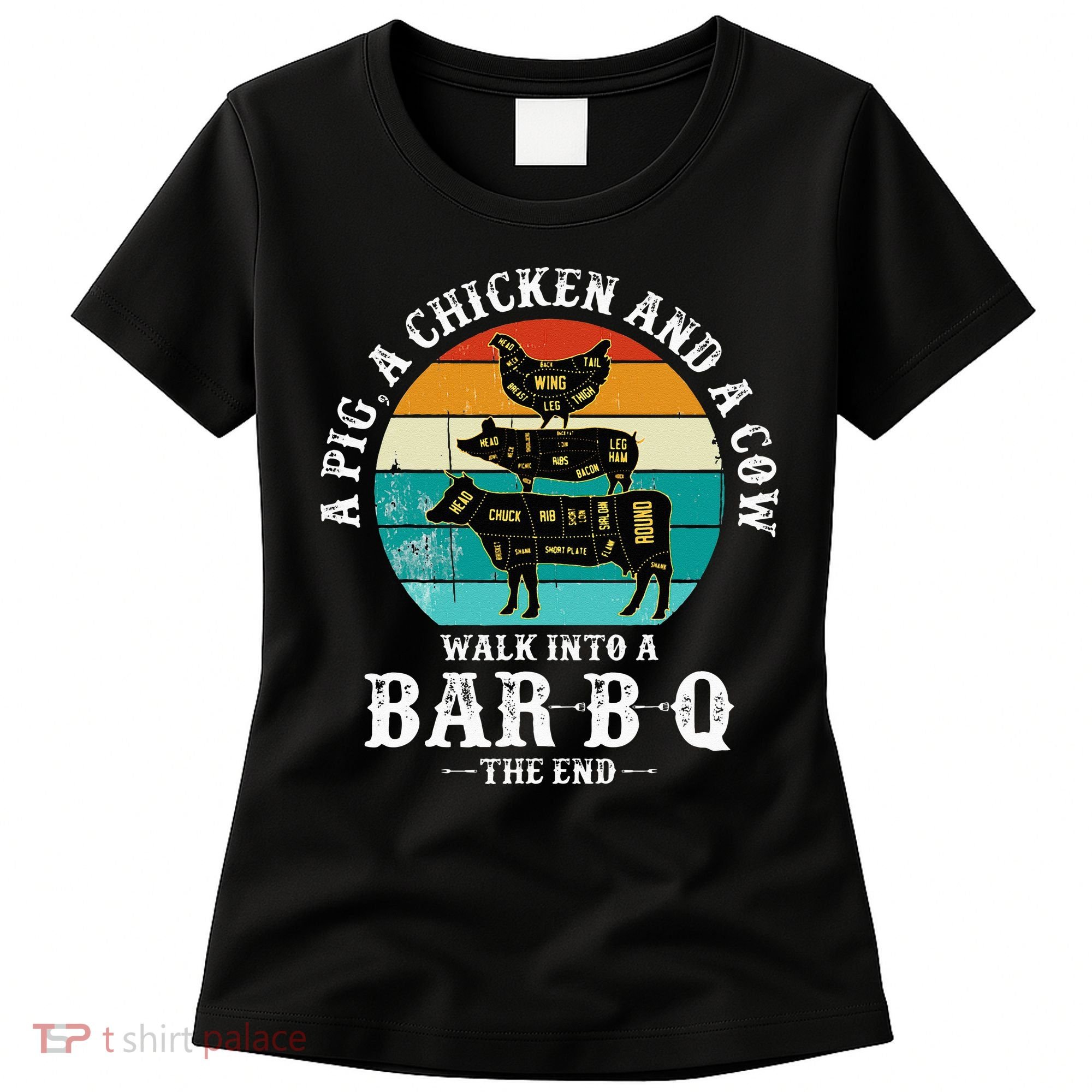Funny BBQ DAD A Pig A Chicken And A Cow Walk into a BarBQ Women's T-Shirt