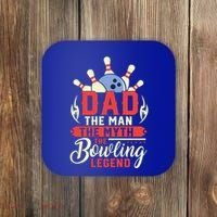 Funny Bowling Dad The Myth The Bowling Legend Meaningful Gift Coaster thumb 0