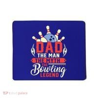 Funny Bowling Dad The Myth The Bowling Legend Meaningful Gift Mousepad thumb 0