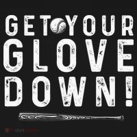 Funny Baseball Dad Coach Sayings Get Your Glove Down Mousepad thumb 1