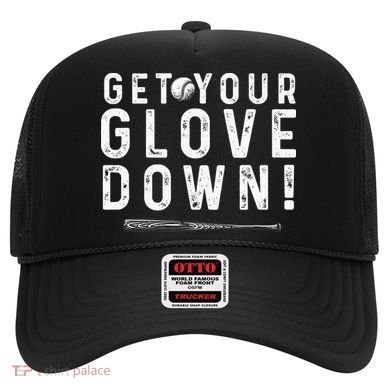 Funny Baseball Dad Coach Sayings Get Your Glove Down Hat