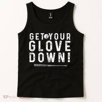 Funny Baseball Dad Coach Sayings Get Your Glove Down Tank Top thumb 2