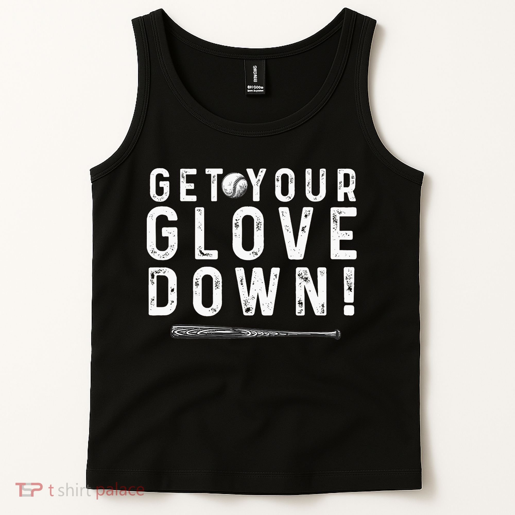Funny Baseball Dad Coach Sayings Get Your Glove Down Tank Top