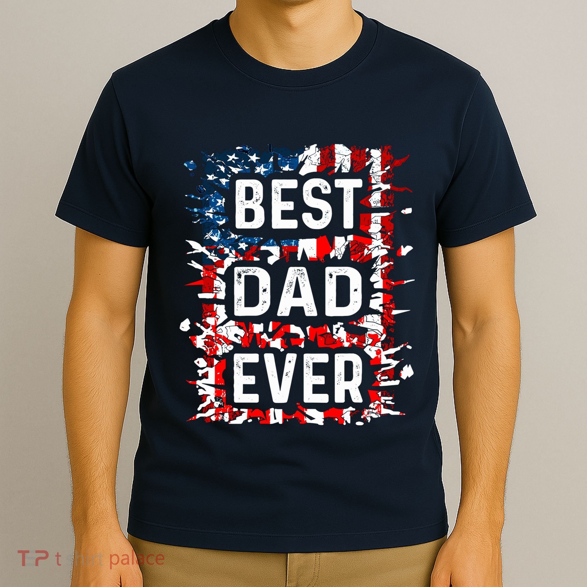 Funny Best Dad Ever Fathers Day Papa Us American Flag T-Shirt