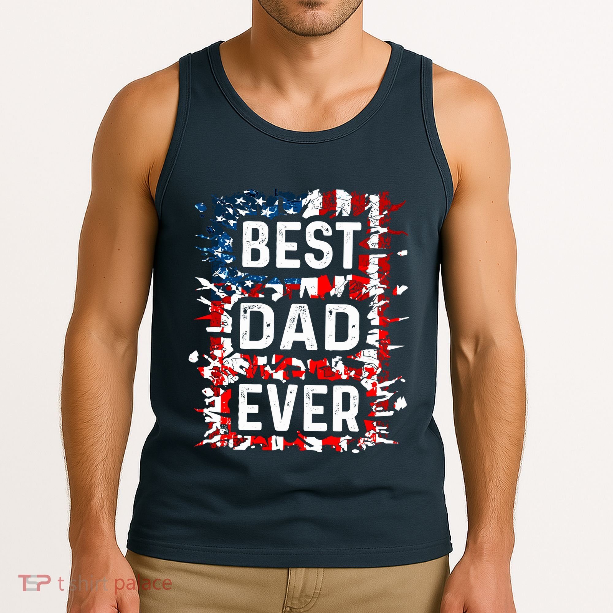 Funny Best Dad Ever Fathers Day Papa Us American Flag Tank Top