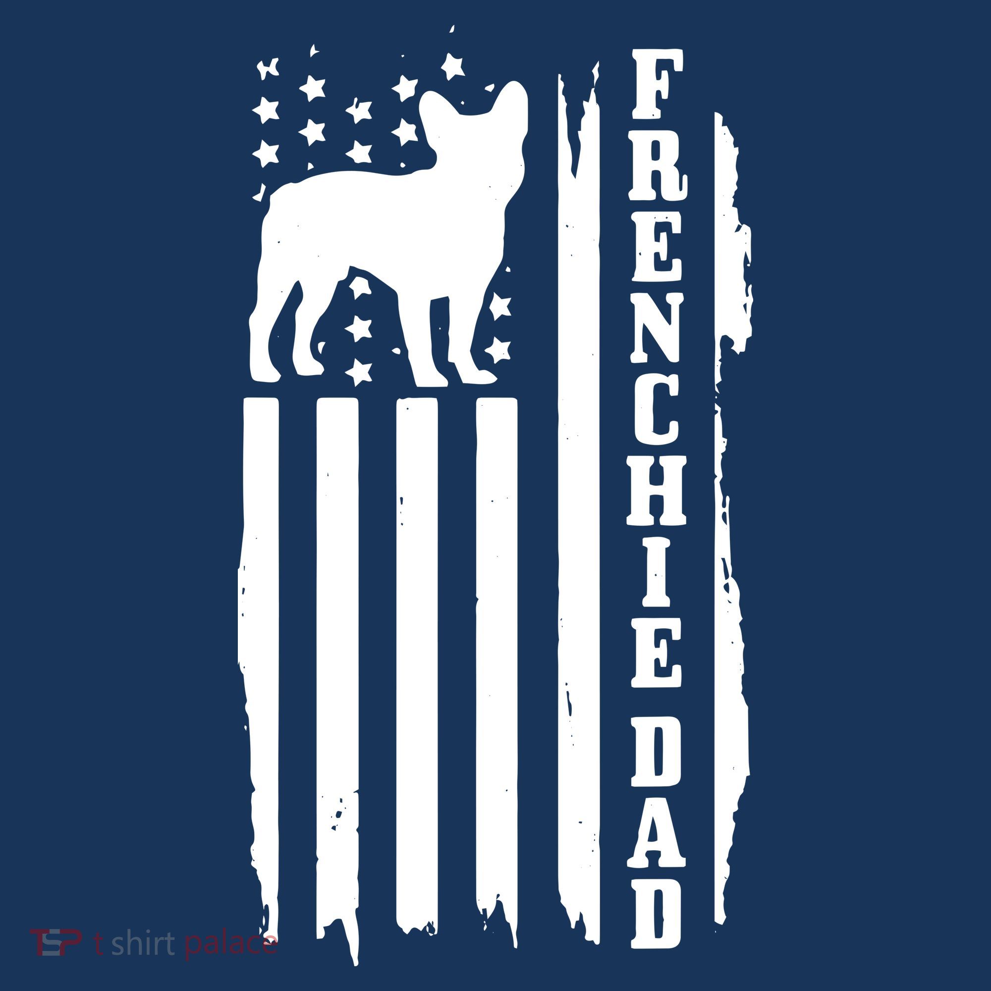 French Bulldog Dad American Flag Patriotic Frenchie Dog T-Shirt