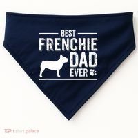French Bulldog Dad Best Dog Owner Ever USA-Made Doggie Bandana thumb 0