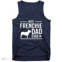 French Bulldog Dad Best Dog Owner Ever Tank Top thumb 0