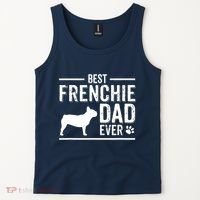 French Bulldog Dad Best Dog Owner Ever Tank Top thumb 2