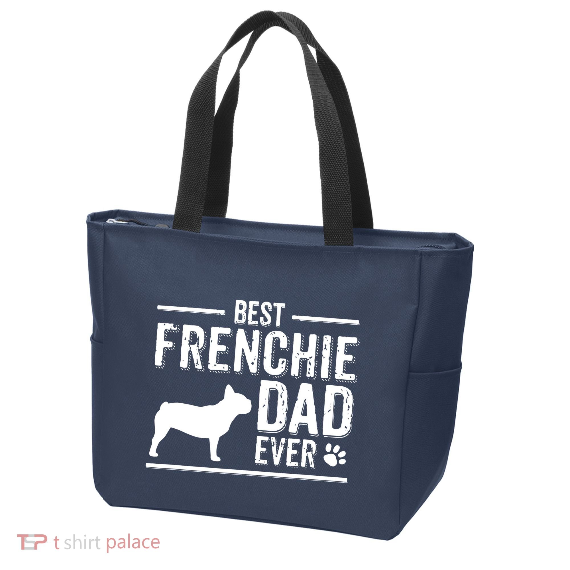 French Bulldog Dad Best Dog Owner Ever Tote Bag