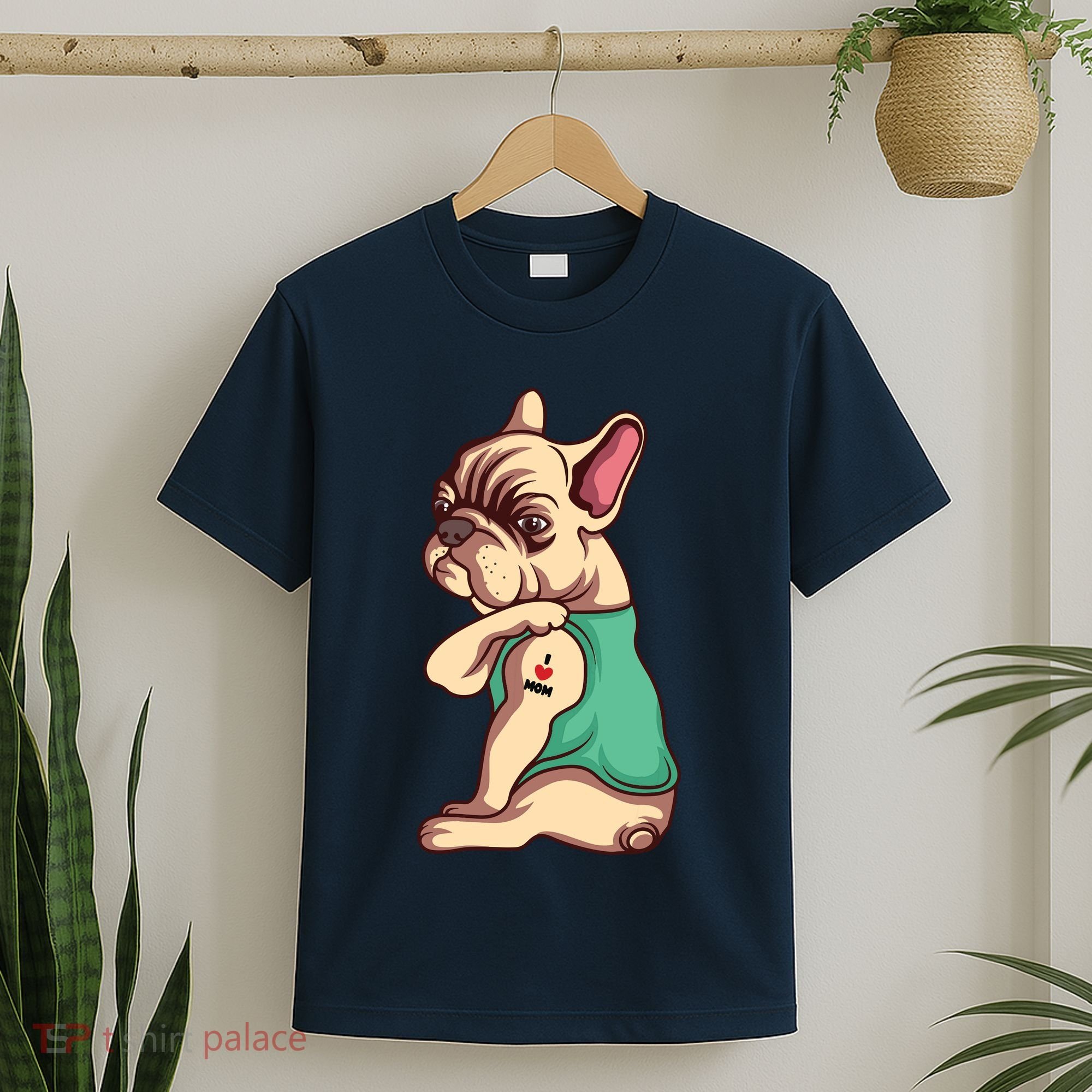 French Bulldog Dog I Love Mom Tattoo Lover Funny Gift T-Shirt