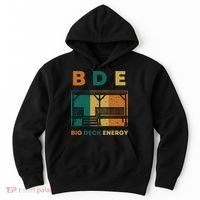Funny Big Deck Energy BDE Dad Jokes Hoodie thumb 0