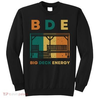 Funny Big Deck Energy BDE Dad Jokes Sweatshirt
