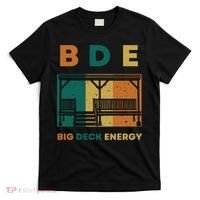 Funny Big Deck Energy BDE Dad Jokes T-Shirt thumb 0