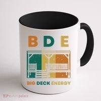 Funny Big Deck Energy BDE Dad Jokes Coffee Mug thumb 1