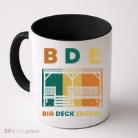 Funny Big Deck Energy BDE Dad Jokes Coffee Mug thumb 0