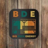 Funny Big Deck Energy BDE Dad Jokes Coaster thumb 0