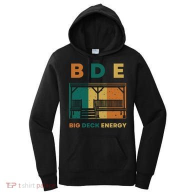 Funny Big Deck Energy BDE Dad Jokes Women's Hoodie