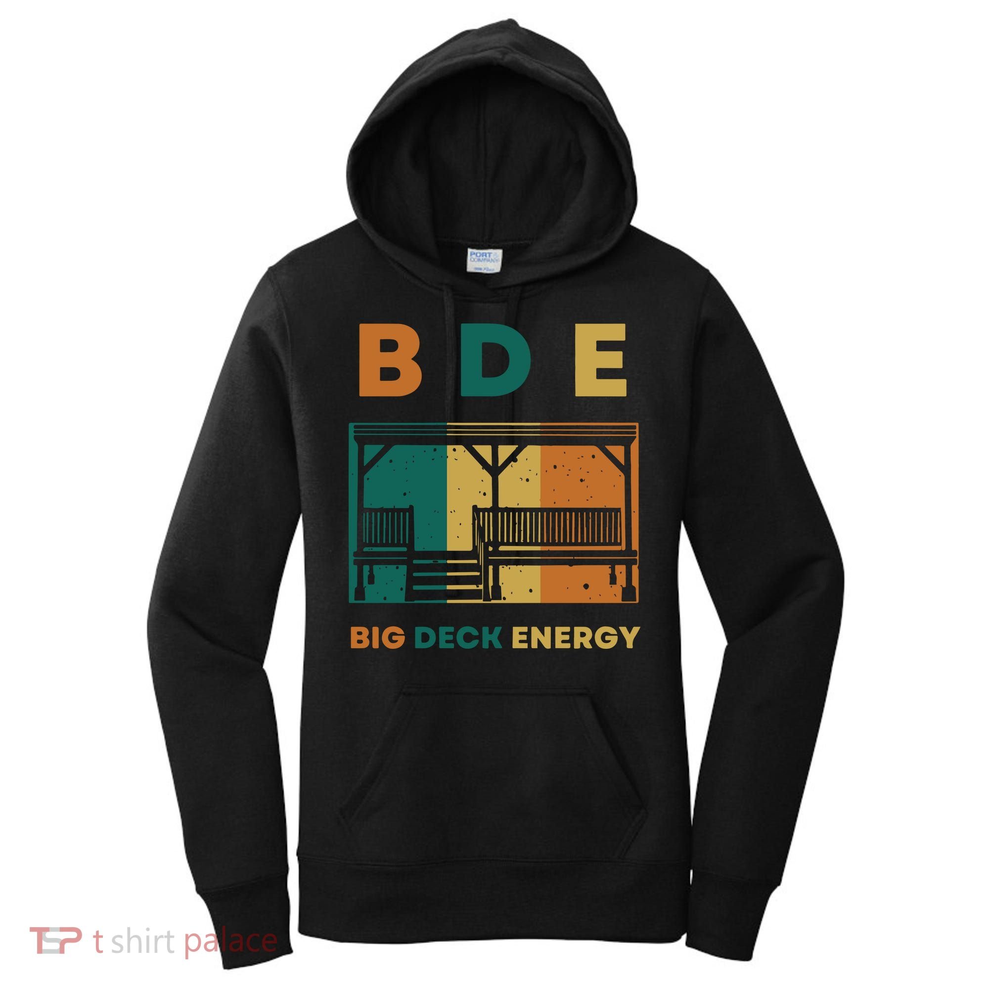 Funny Big Deck Energy BDE Dad Jokes Women's Hoodie