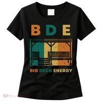 Funny Big Deck Energy BDE Dad Jokes Women's T-Shirt thumb 0