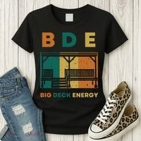 Funny Big Deck Energy BDE Dad Jokes Women's T-Shirt thumb 3