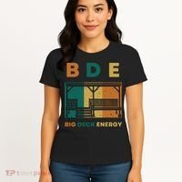 Funny Big Deck Energy BDE Dad Jokes Women's T-Shirt thumb 4
