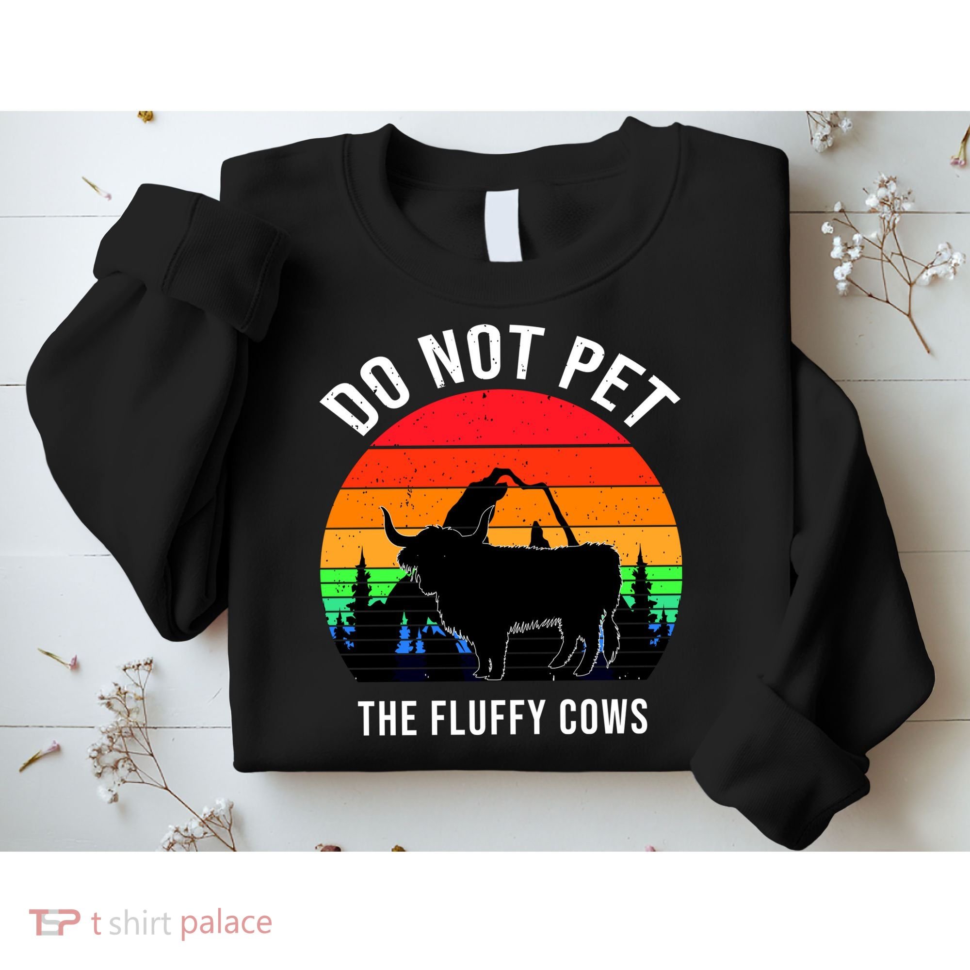 Funny Bison Do Not Pet The Fluffy Cows Sweatshirt