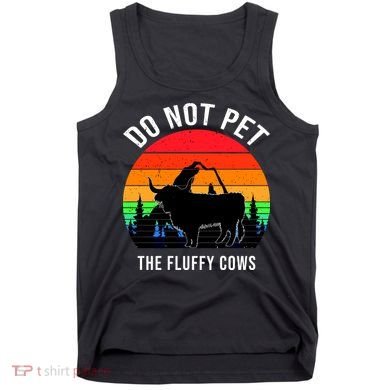 Funny Bison Do Not Pet The Fluffy Cows Tank Top