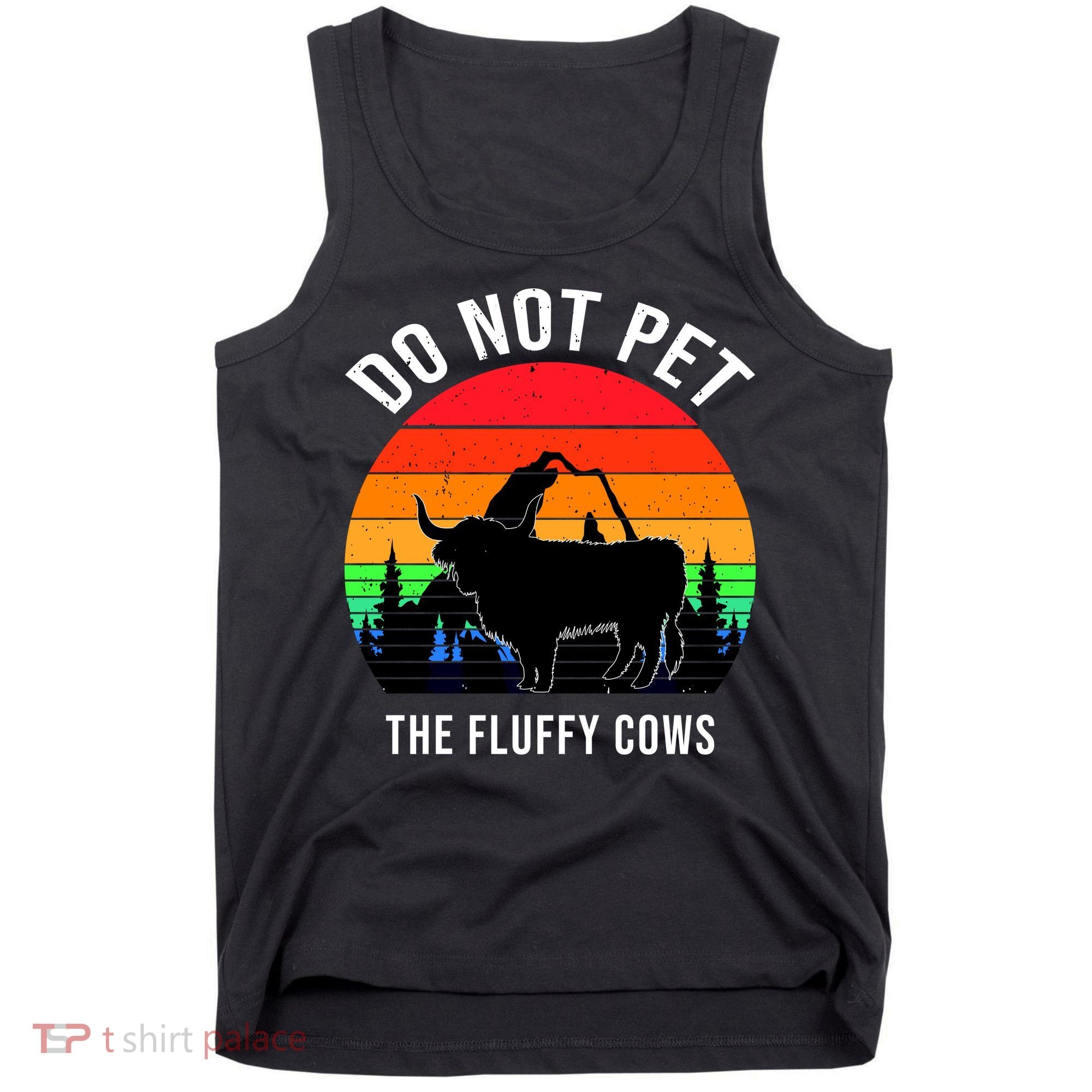 Funny Bison Do Not Pet The Fluffy Cows Tank Top