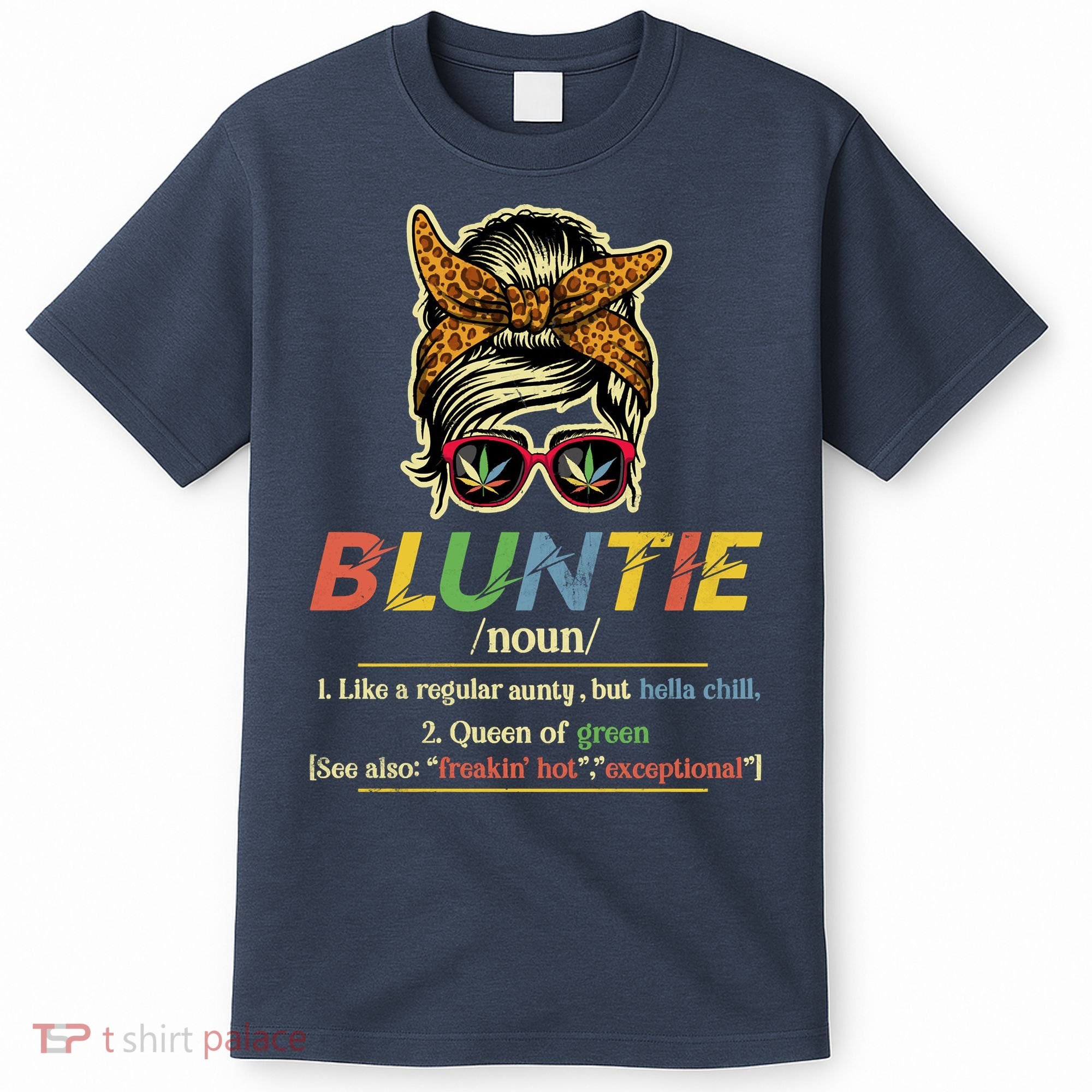 Funny Bluntie Definition Stoner Aunt Auntie Weed Marijuana Pot Smoker T-Shirt