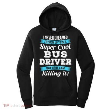Funny Bus Driver Gift Women's Hoodie