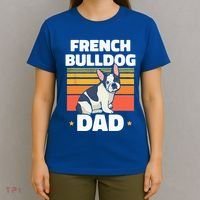 French Bulldog Dad Lover Owner Frenchie French Bulldog T-Shirt thumb 4