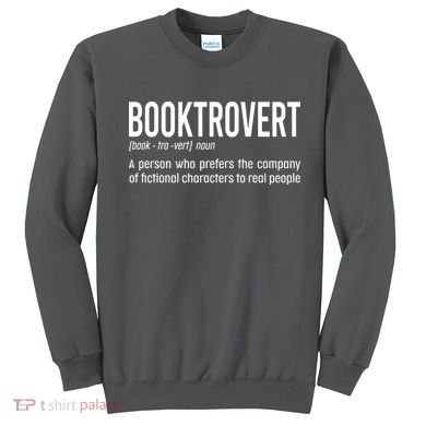 Funny Booktrovert Definition Reading Fan Book Lover Introvert Sweatshirt