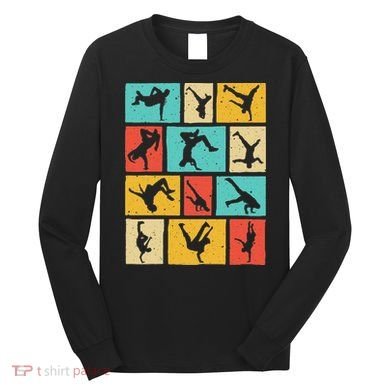 Funny Break Dancing Gift Vintage Hip Hop Cool Break Dancer Long Sleeve Shirt
