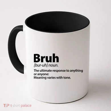 Funny Bruh Definition Coffee Mug