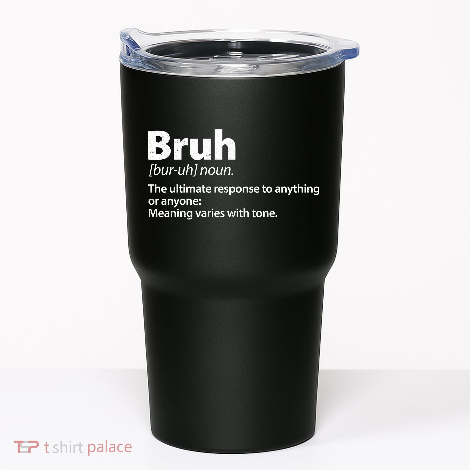Funny Bruh Definition Tumbler