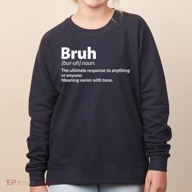 Funny Bruh Definition Women's Sweatshirt