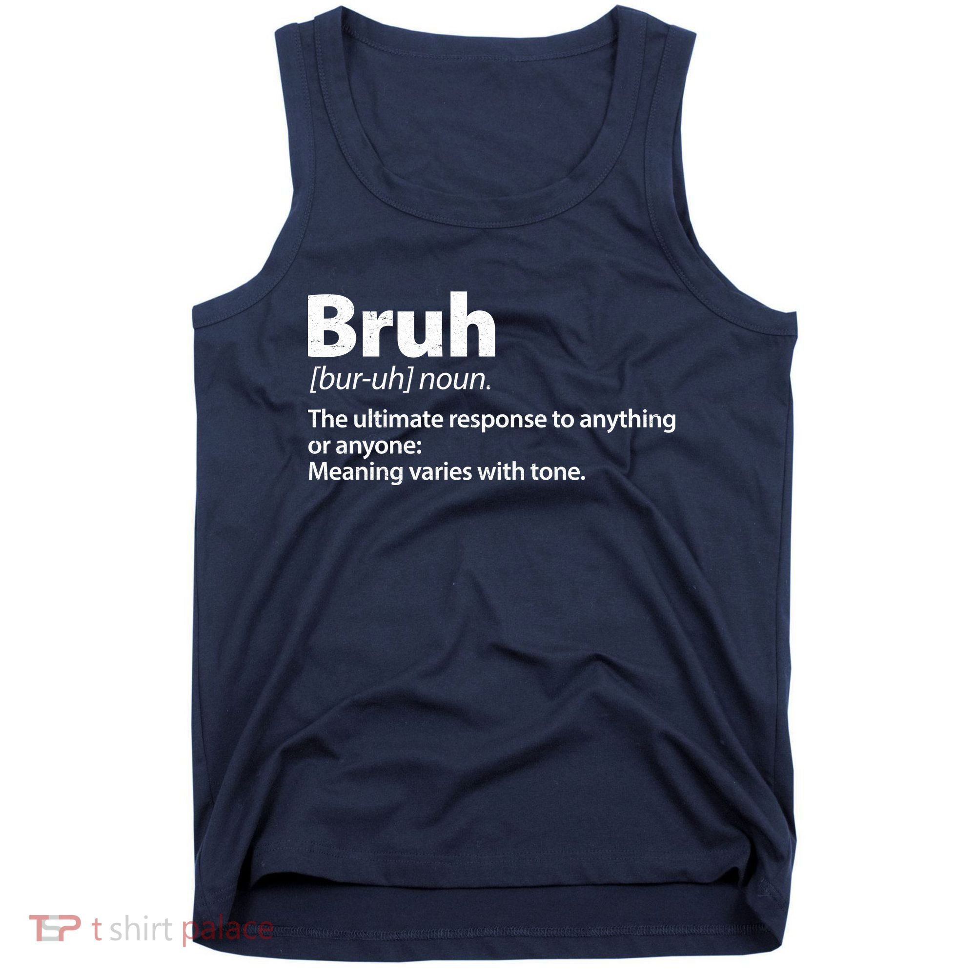 Funny Bruh Definition Tank Top