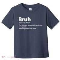 Funny Bruh Definition Toddler T-Shirt thumb 0