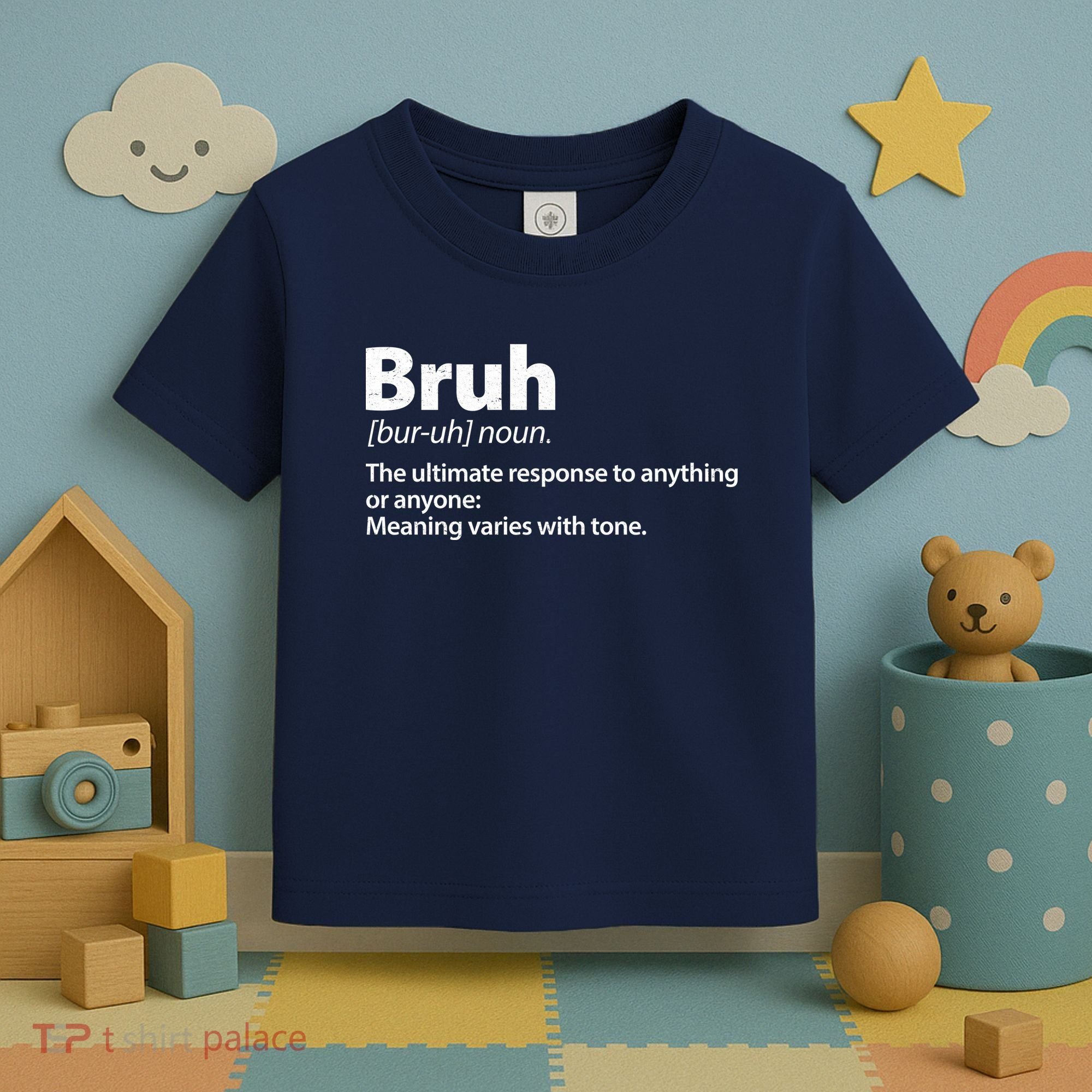 Funny Bruh Definition Toddler T-Shirt