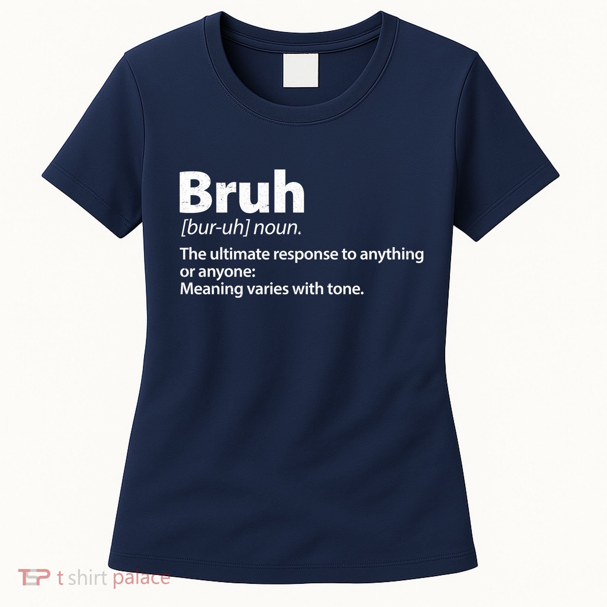 Funny Bruh Definition Women's T-Shirt