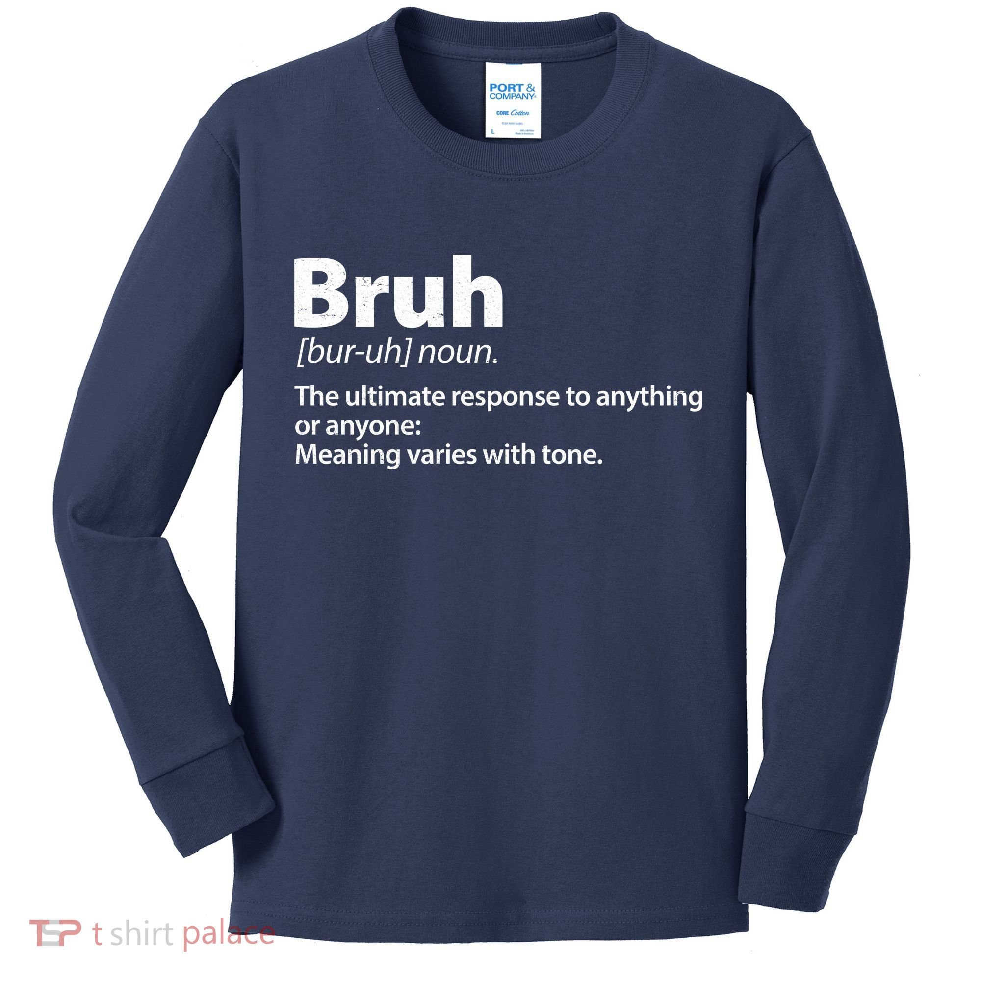 Funny Bruh Definition Kids Long Sleeve Shirt