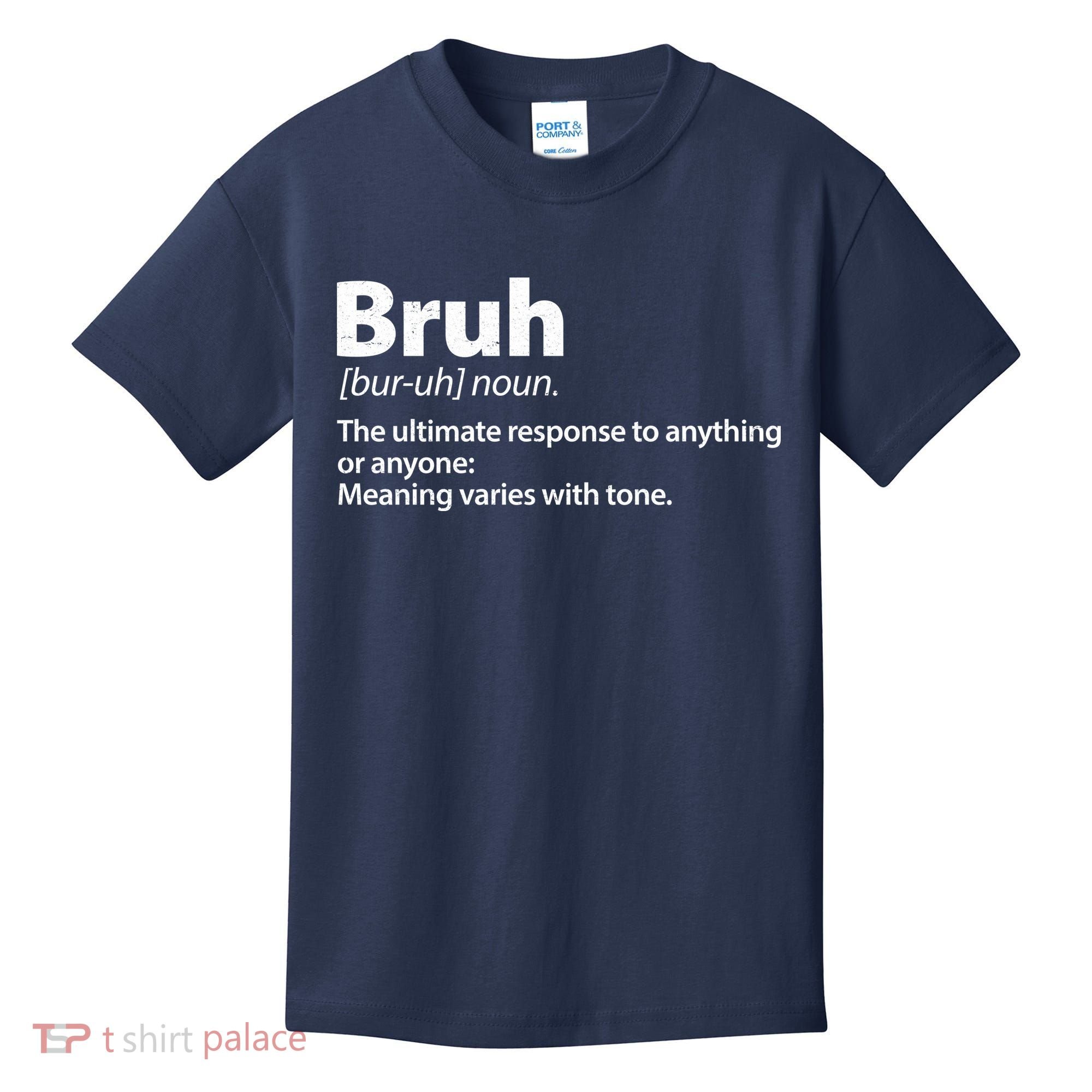 Funny Bruh Definition Kids T-Shirt