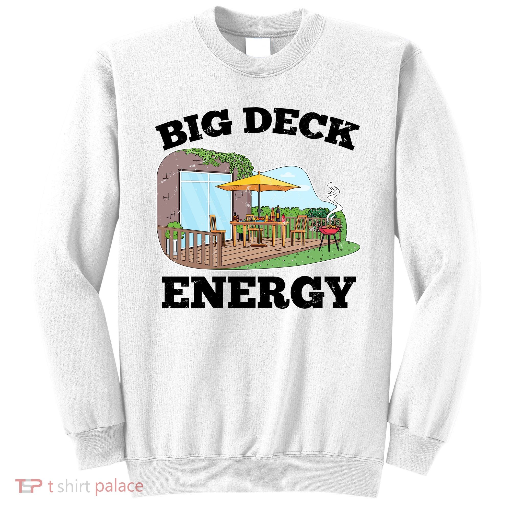 Funny Big Deck Energy Summer Vacation Sweatshirt