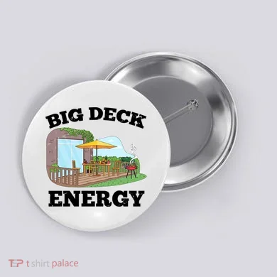 Funny Big Deck Energy Summer Vacation Button