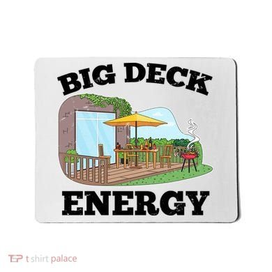 Funny Big Deck Energy Summer Vacation Mousepad